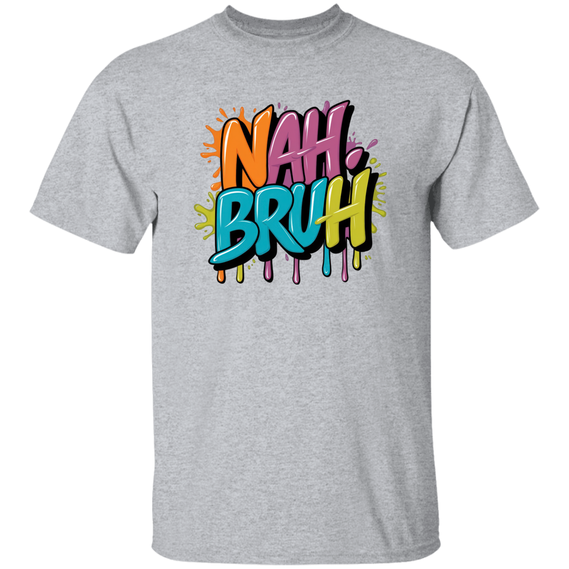 NAH BRUH 5.3 oz. T-Shirt
