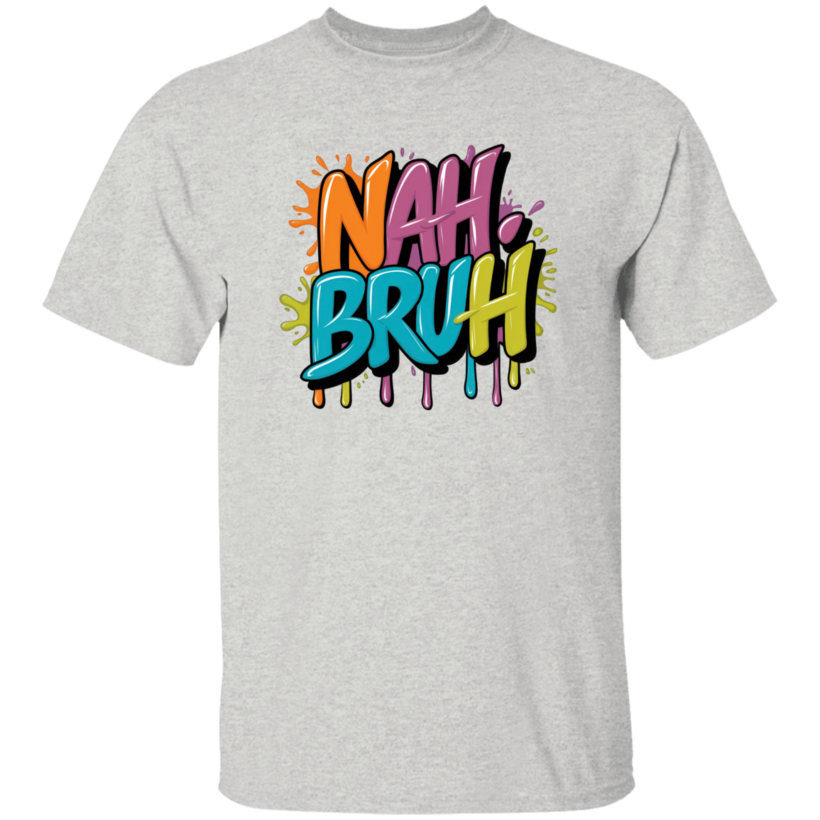 NAH BRUH 5.3 oz. T-Shirt