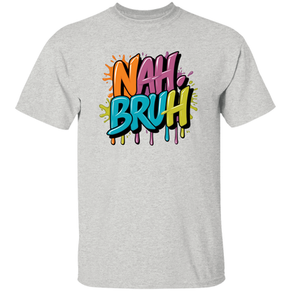 NAH BRUH 5.3 oz. T-Shirt