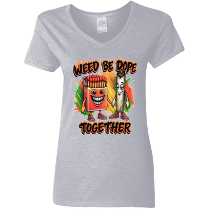 Weed Be Dope Toghether Ladies' 5.3 oz. V-Neck T-Shirt