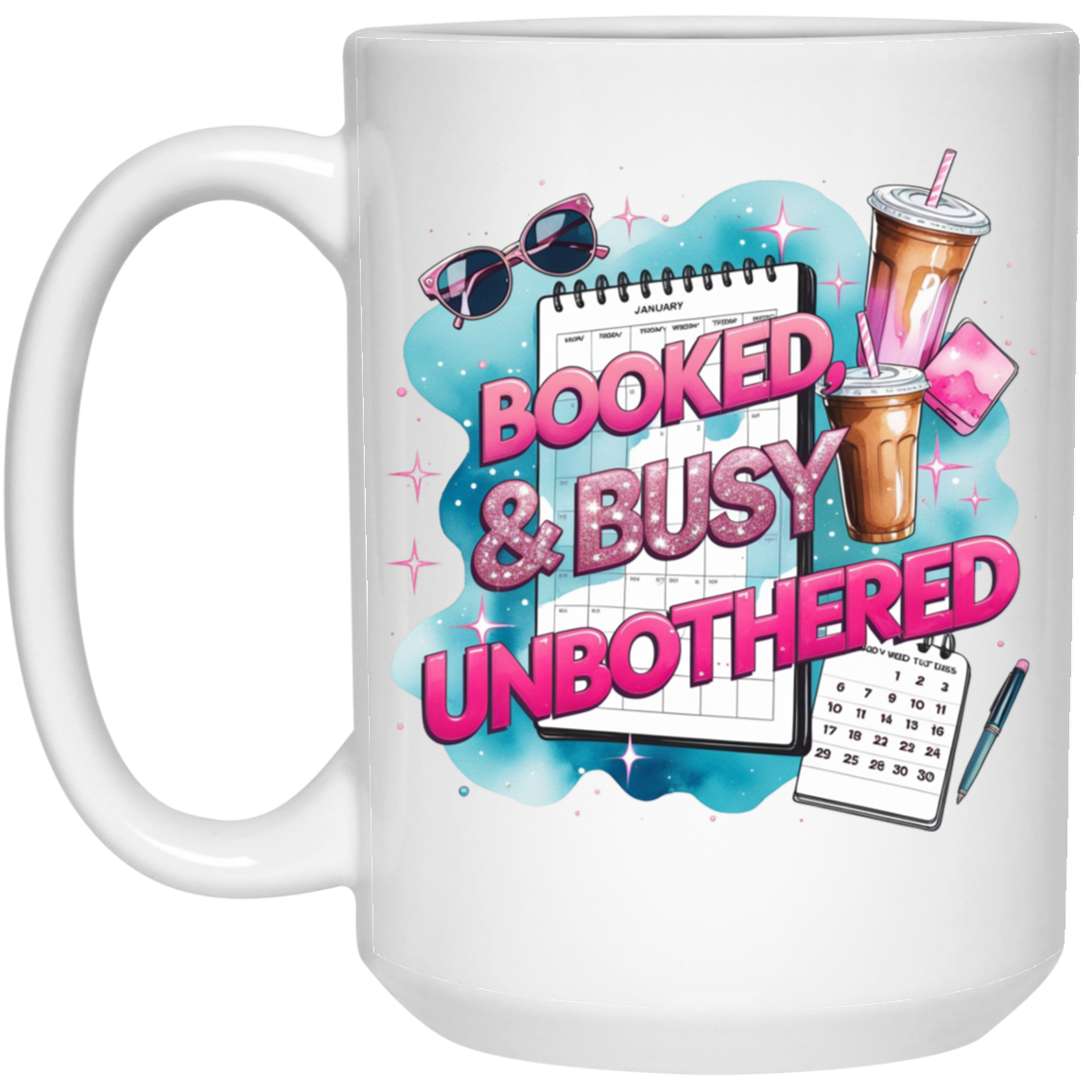 Booked & Busy Unbothered 15oz White Mug