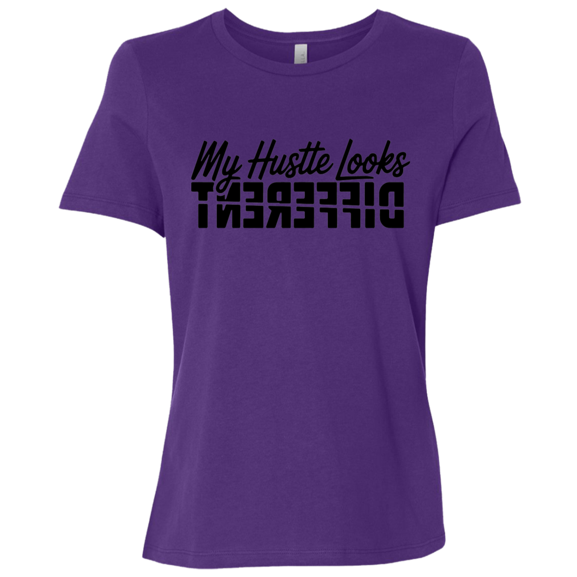 My Hustle Looks Different Ladies Relaxed Jersey Short-Sleeve T-Shirt