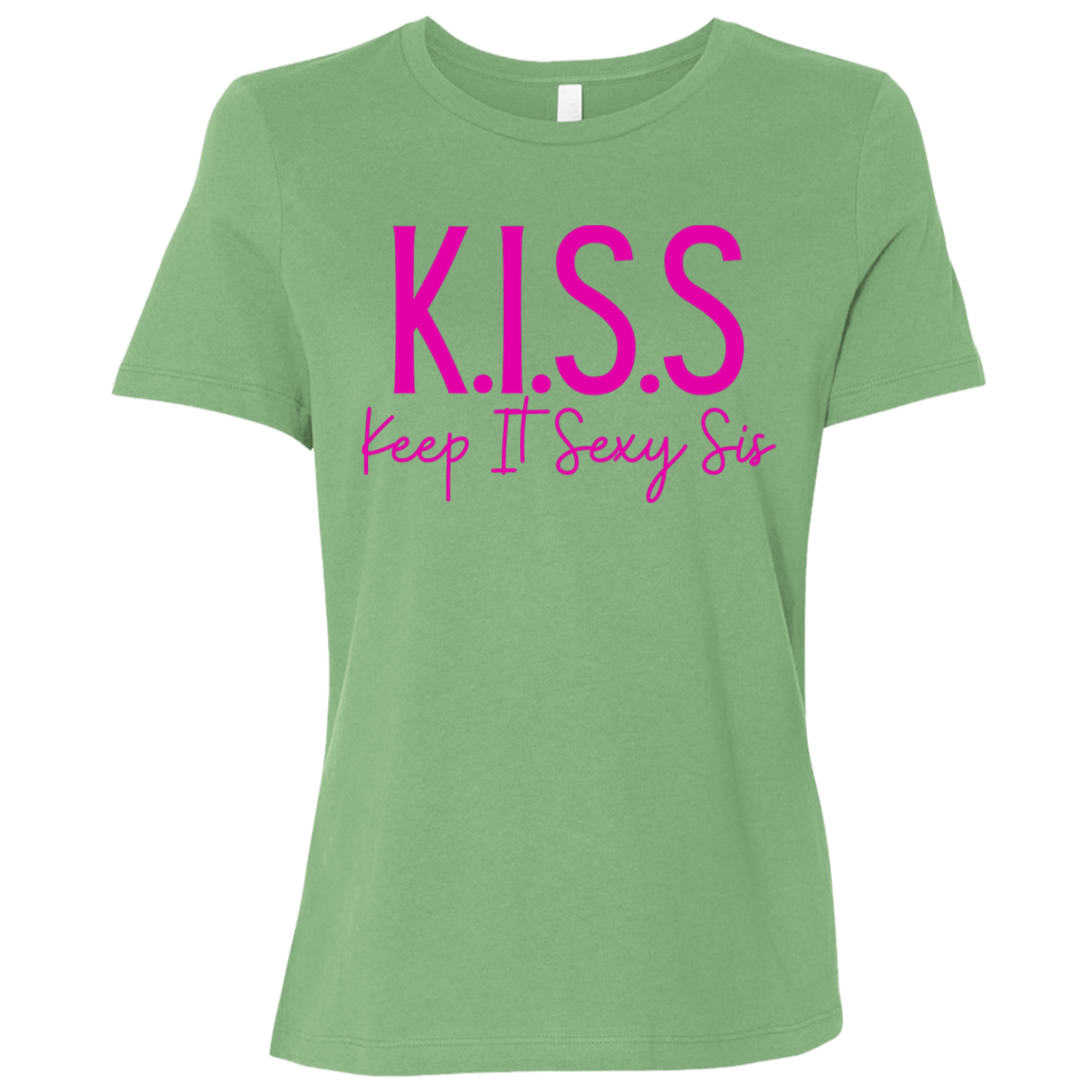 KISS (Keep It Sexy Sis) Ladies Relaxed Jersey Short-Sleeve Tee