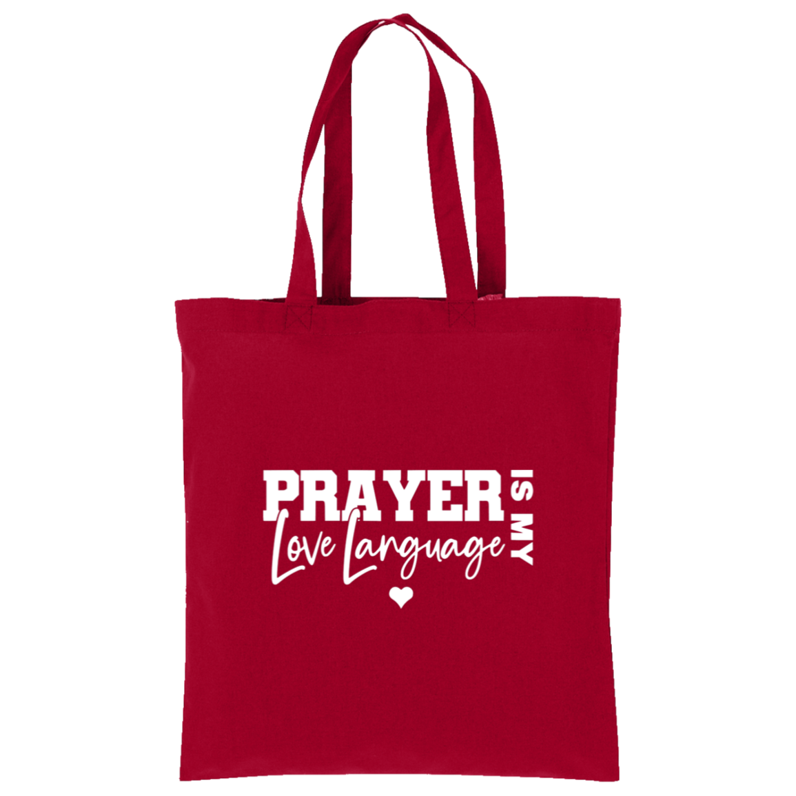 Prayer Is My Love Language Tote