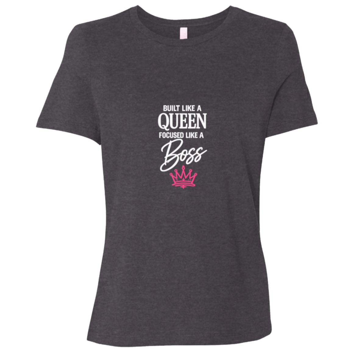 Built Like a Queen Focused Like a Boss Tee