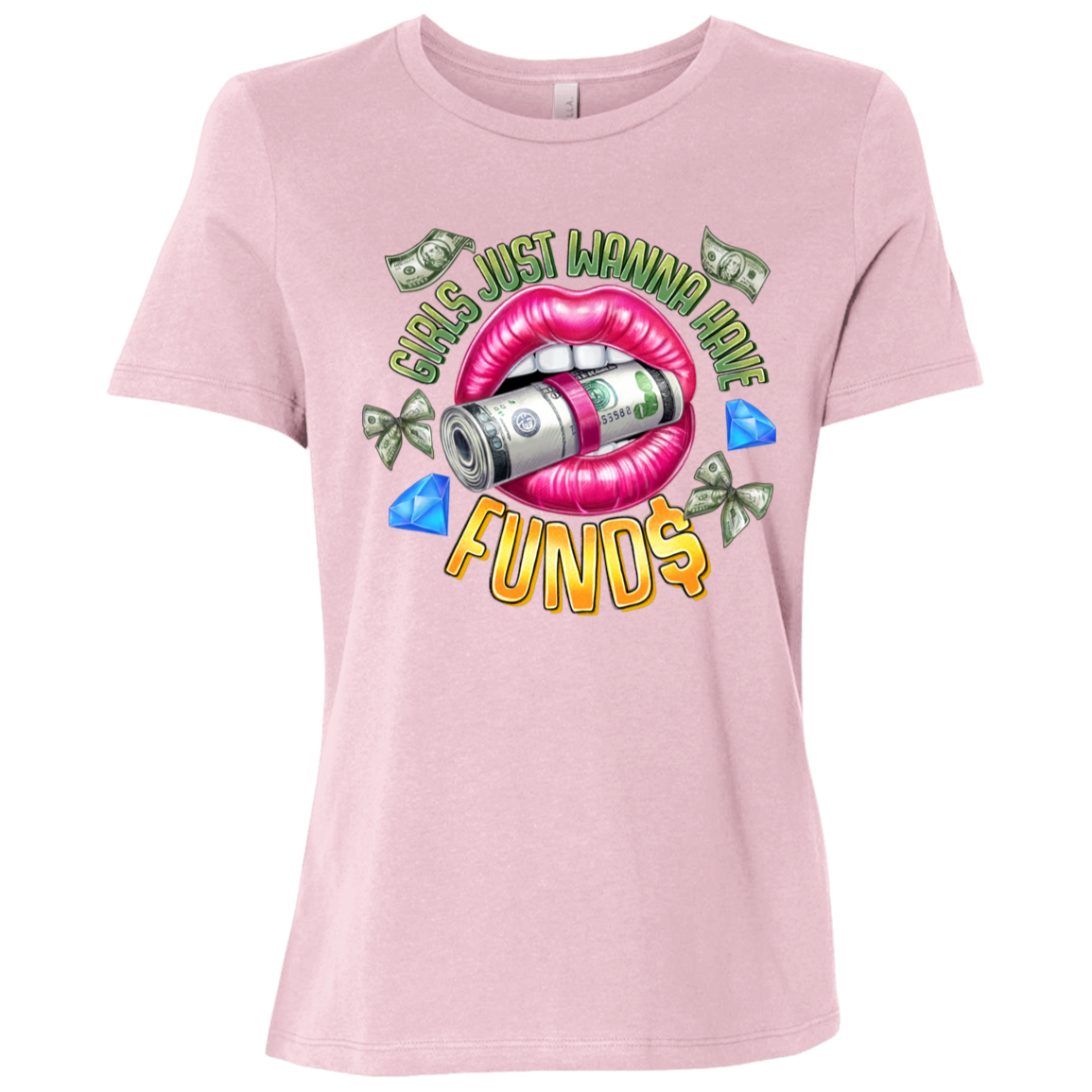 Girl's Just Wanna Have Funds Ladies Relaxed Jersey Short-Sleeve T-Shirt
