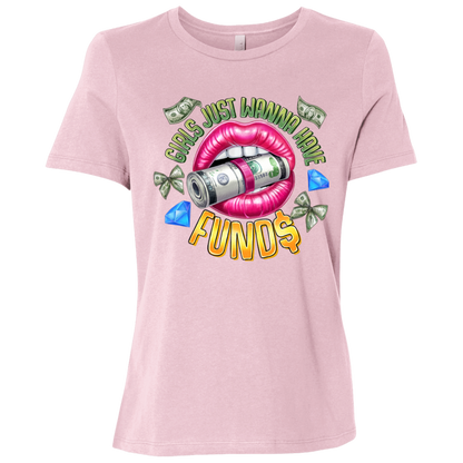 Girl's Just Wanna Have Funds Ladies Relaxed Jersey Short-Sleeve T-Shirt