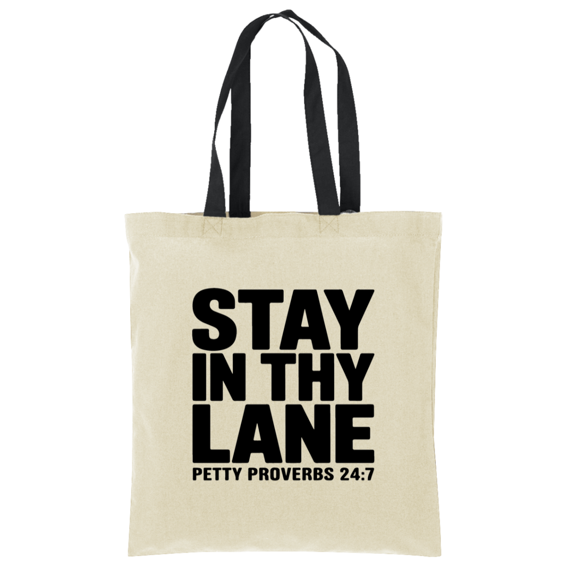 Stay In Thy Lane Tote