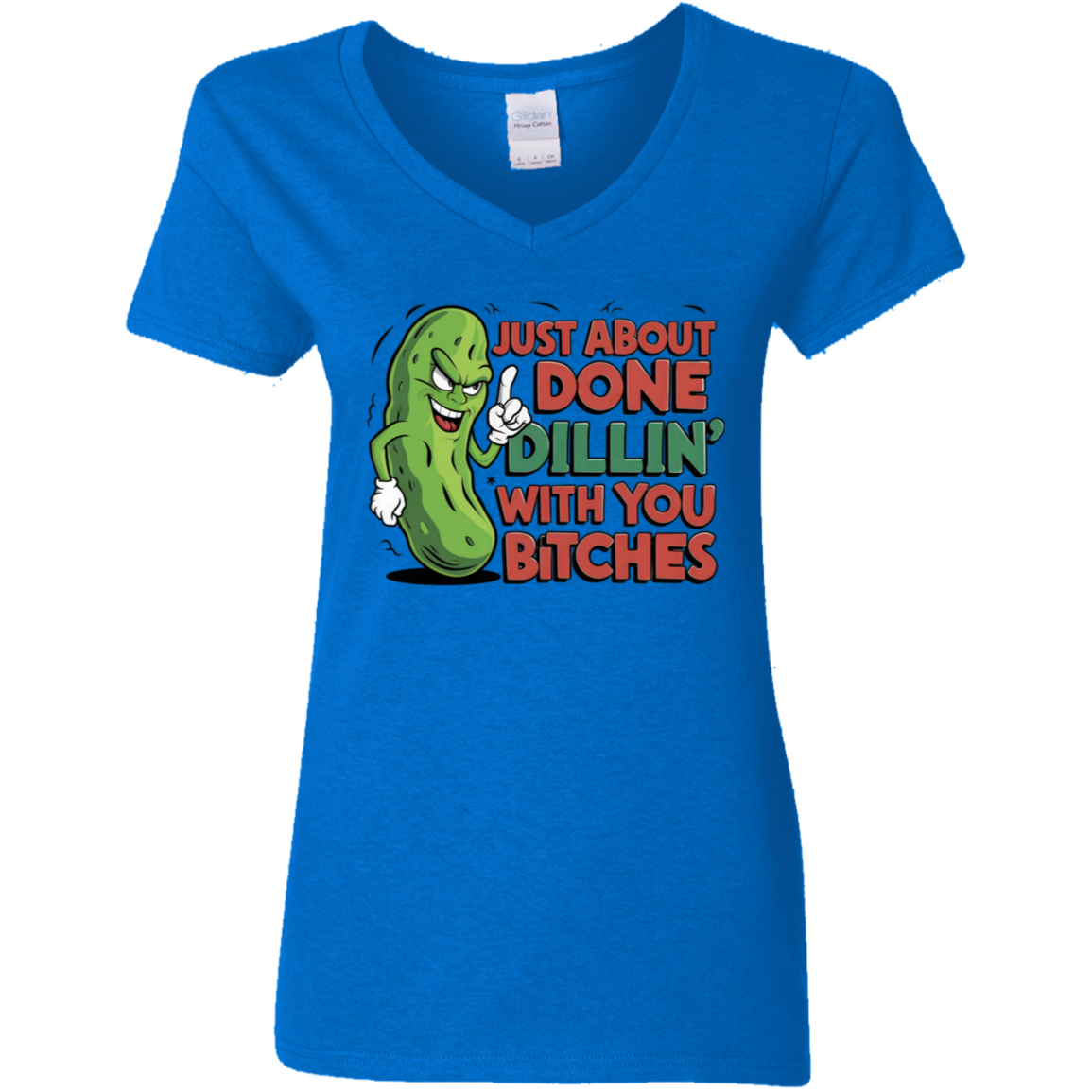 Just About Done Dealin' With You B$tches | Women's V-Neck Tee