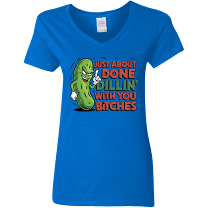 Just About Done Dealin' With You B$tches | Women's V-Neck Tee
