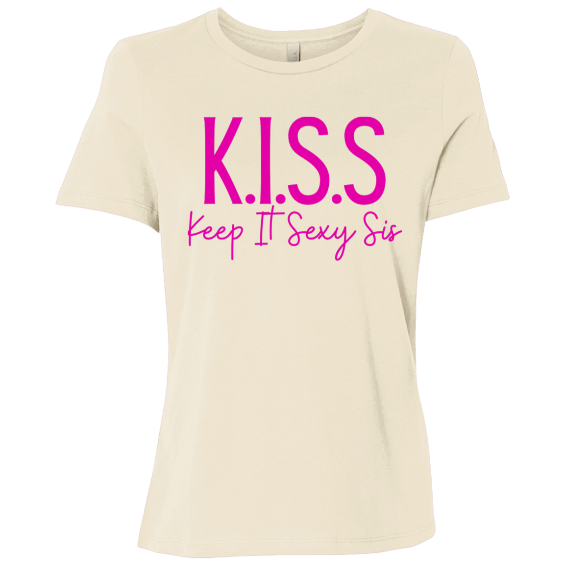 KISS (Keep It Sexy Sis) Ladies Relaxed Jersey Short-Sleeve Tee