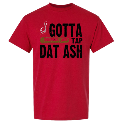 Gotta Tap Dat Ash Men's DryBlend Short Sleeve Tee