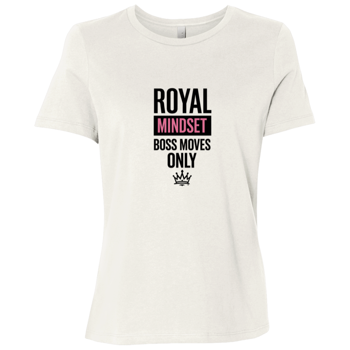 Royal Mindset Boss Moves Only Tee