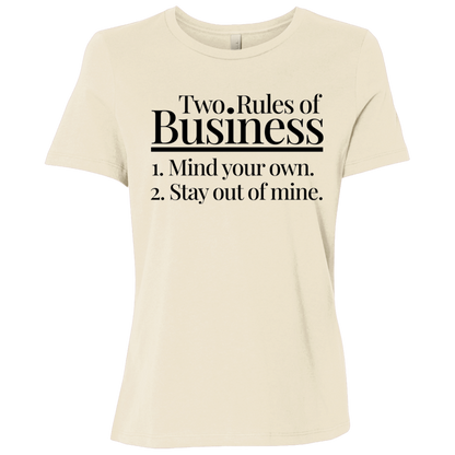 Two Rules of Business Women's Relaxed Jersey T-Shirt