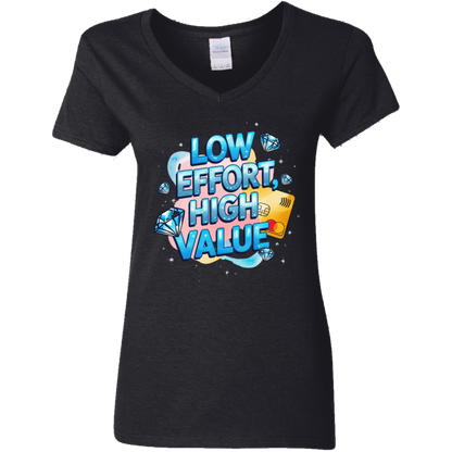 Low Effort High Value Women's V-Neck T-Shirt