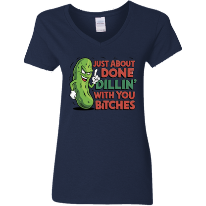 Just About Done Dealin' With You B$tches | Women's V-Neck Tee