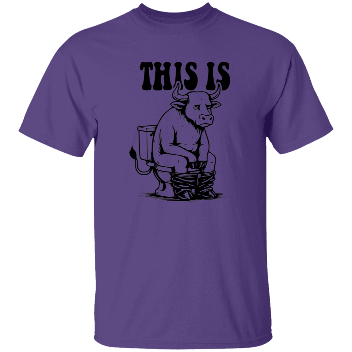 This Is Bullsh&T 5.3 oz. T-Shirt