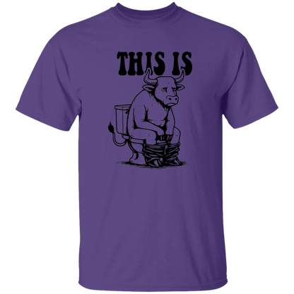 This Is Bullsh&T 5.3 oz. T-Shirt