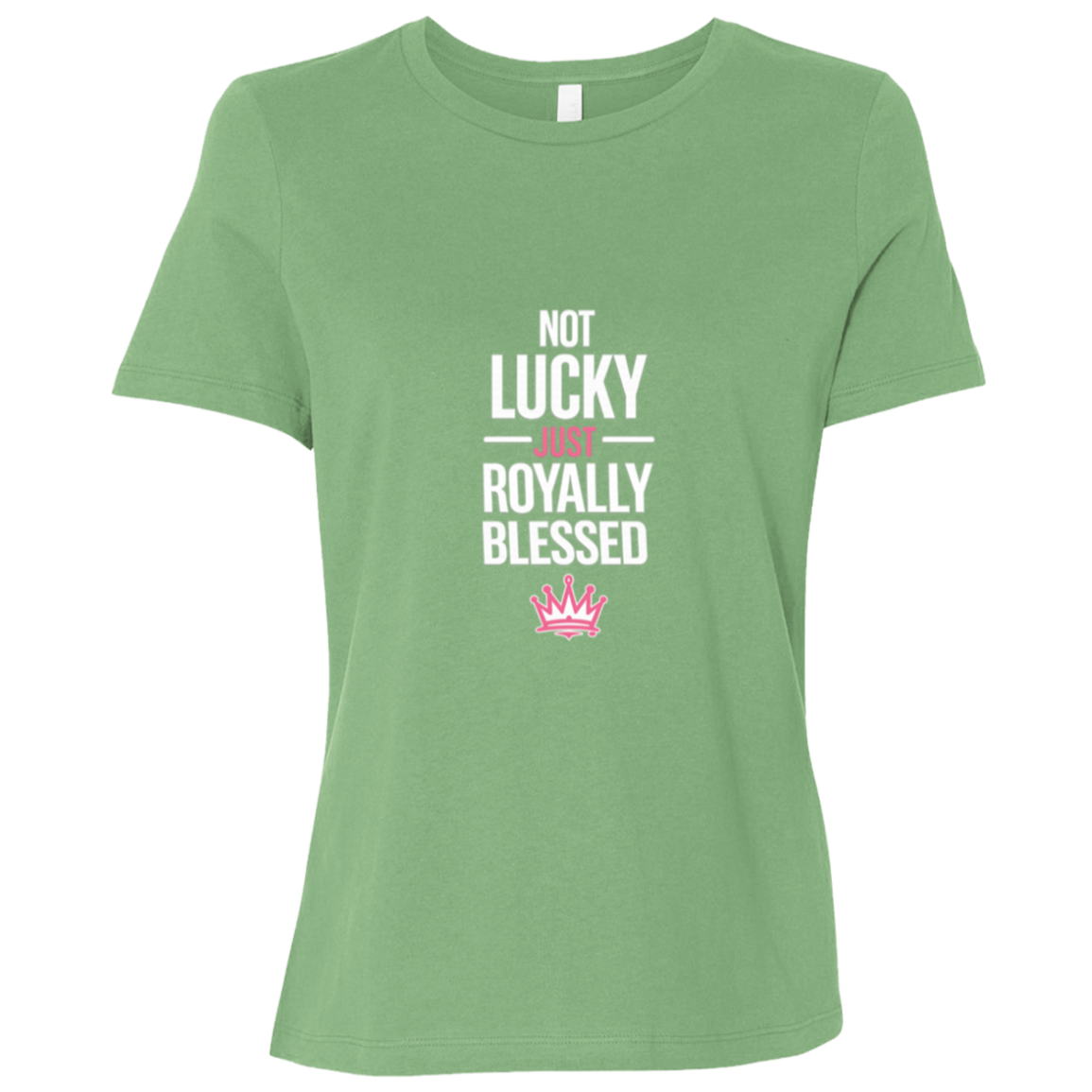Not Lucky Just Royally Blessed
