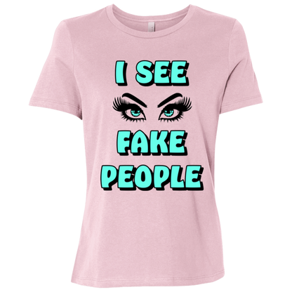I See Fake People Ladies Relaxed Jersey Short-Sleeve T-Shirt