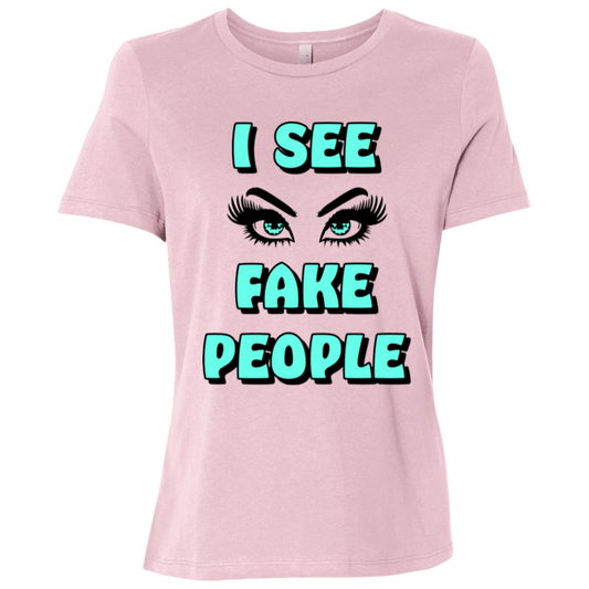I See Fake People Ladies Relaxed Jersey Short-Sleeve T-Shirt