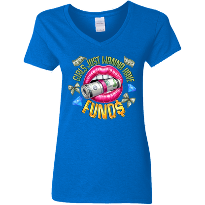 Girl's Just Wanna Have Funds Ladies' V-Neck Tee