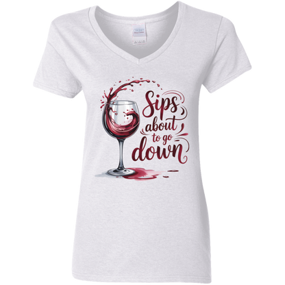 Sip About To Go Down Ladies' 5.3 oz. V-Neck T-Shirt