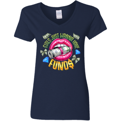 Girl's Just Wanna Have Funds Ladies' V-Neck Tee