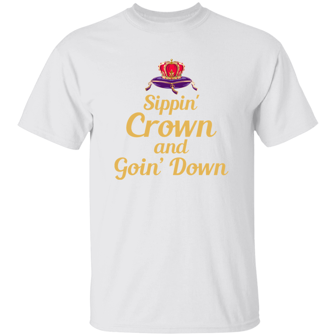 Sippin Crown 5.3 oz. T-Shirt