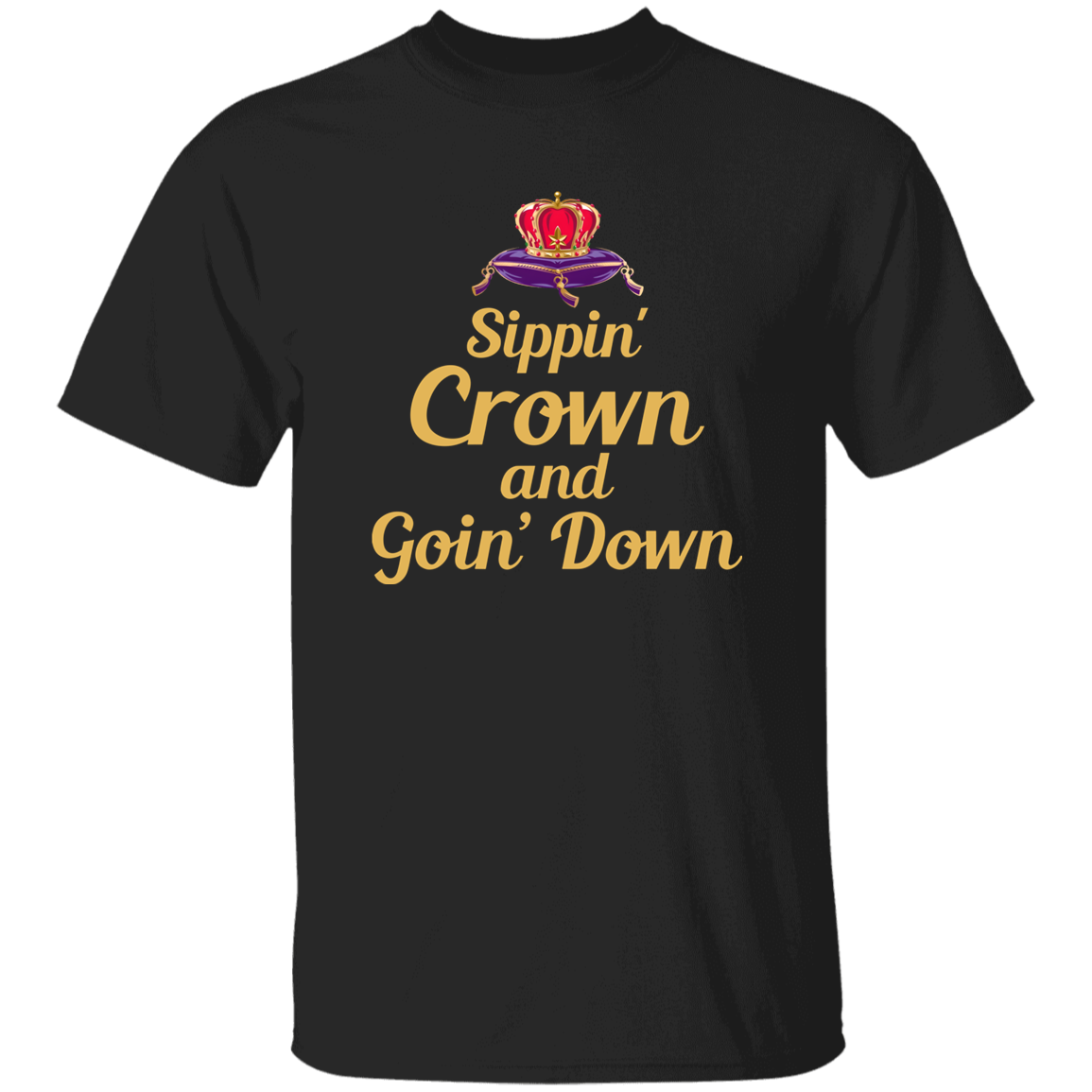 Sippin Crown 5.3 oz. T-Shirt