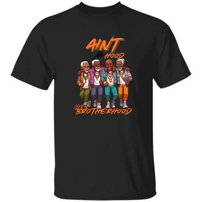 Ain't No Hood Like Brotherhood Men's 5.3 oz. T-Shirt