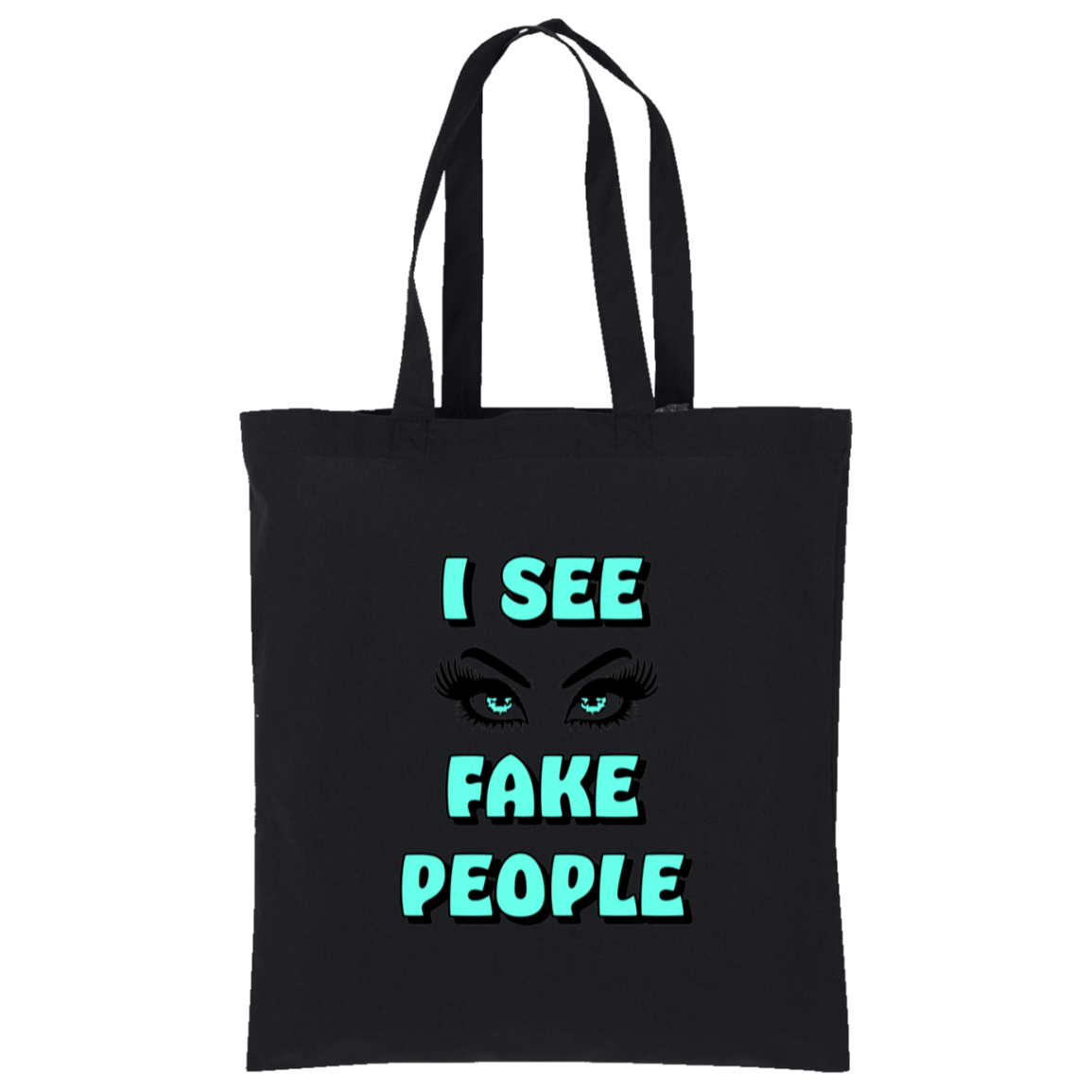 I See Fake People Tote