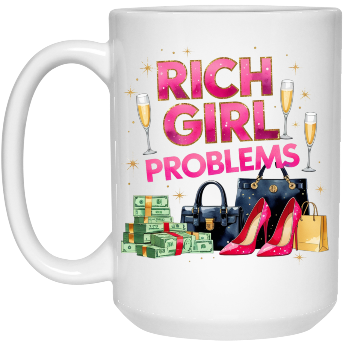 Rich Girl Problems 15oz White Mug