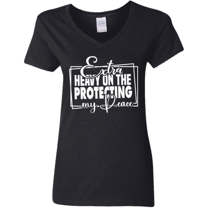 Extra Heavy On The Protecting My Peace Ladies' 5.3 oz. V-Neck T-Shirt