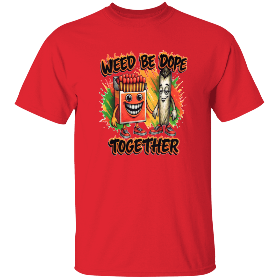 Weed Be Dope Together Men's 5.3 oz. T-Shirt
