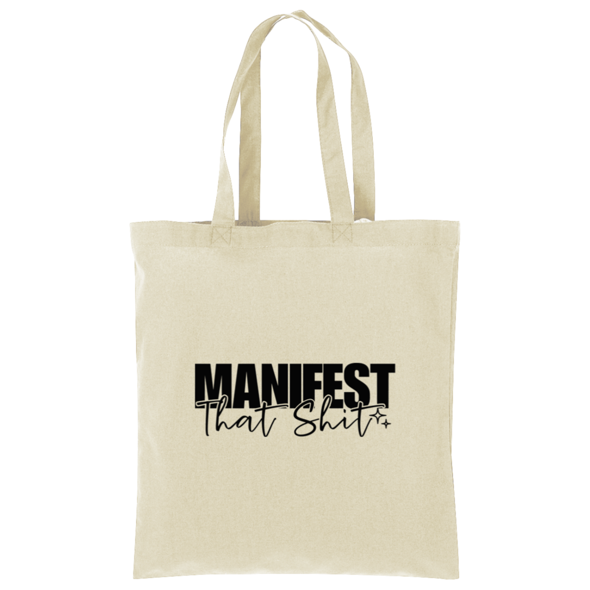 Manifest That Sh$t Tote