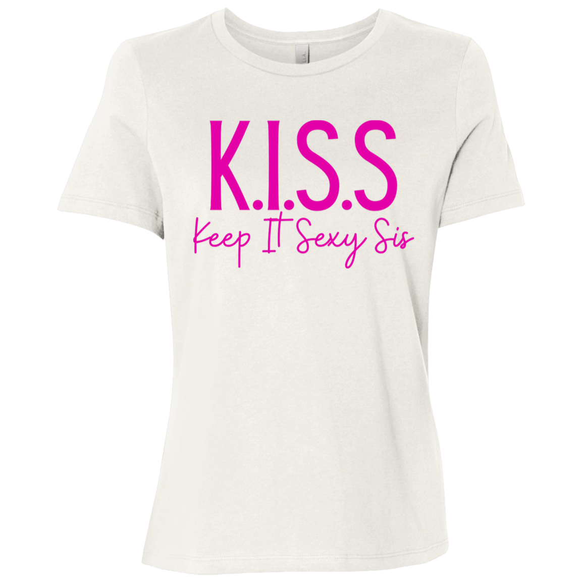 KISS (Keep It Sexy Sis) Ladies Relaxed Jersey Short-Sleeve Tee