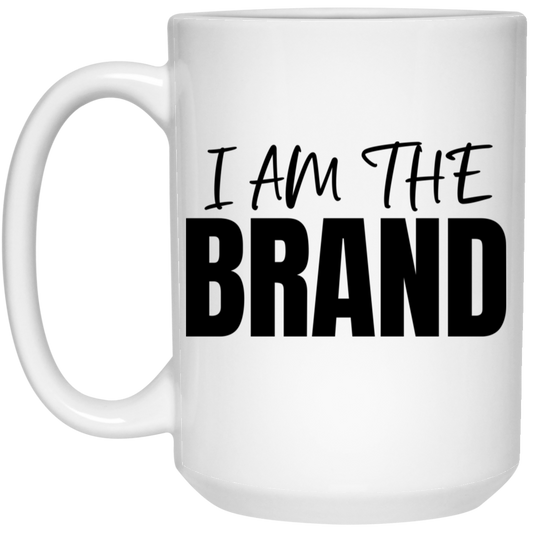 I Am The Brand 15oz White Mug