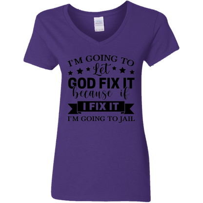 Let God Fix It | Women's V-Neck Tee