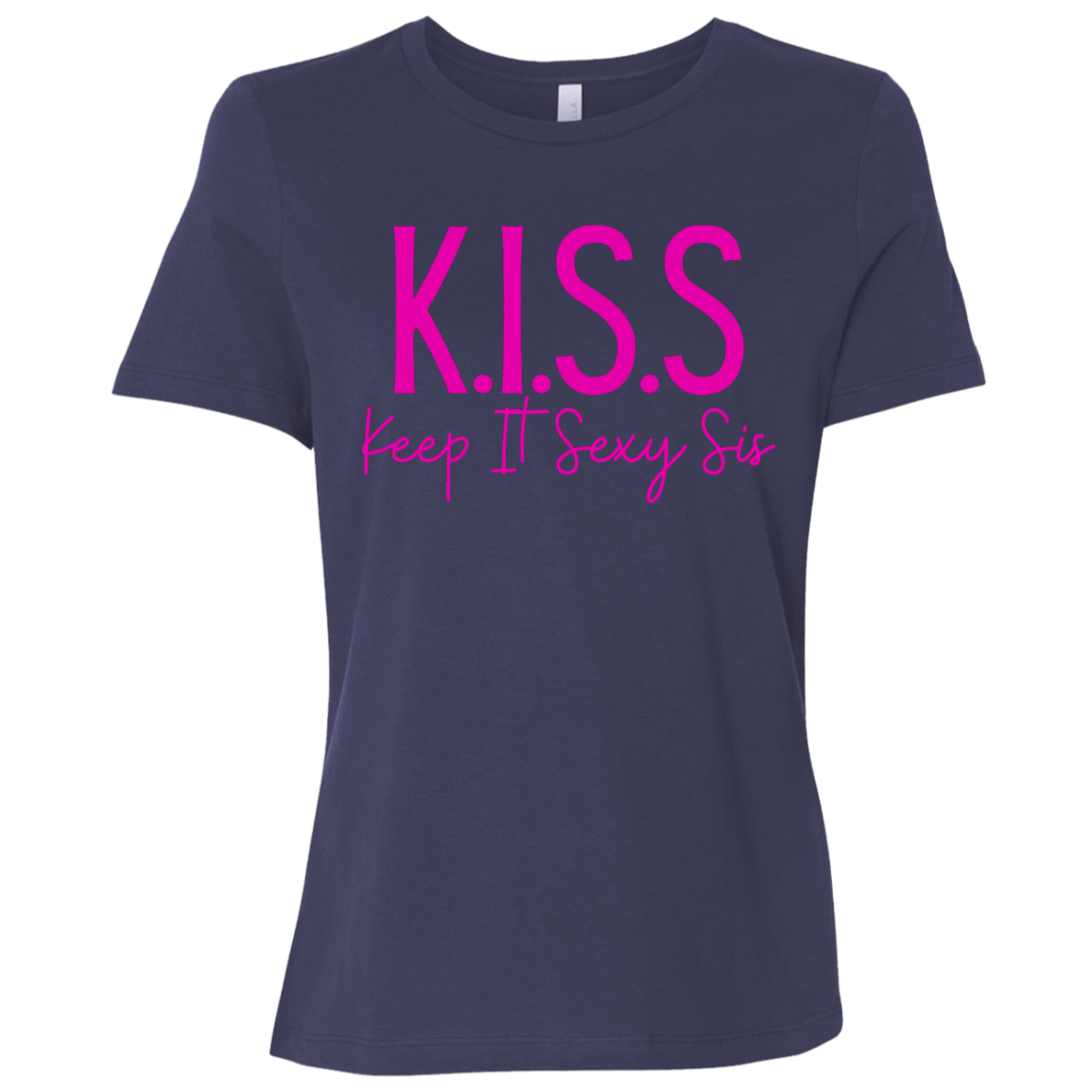 KISS (Keep It Sexy Sis) Ladies Relaxed Jersey Short-Sleeve Tee