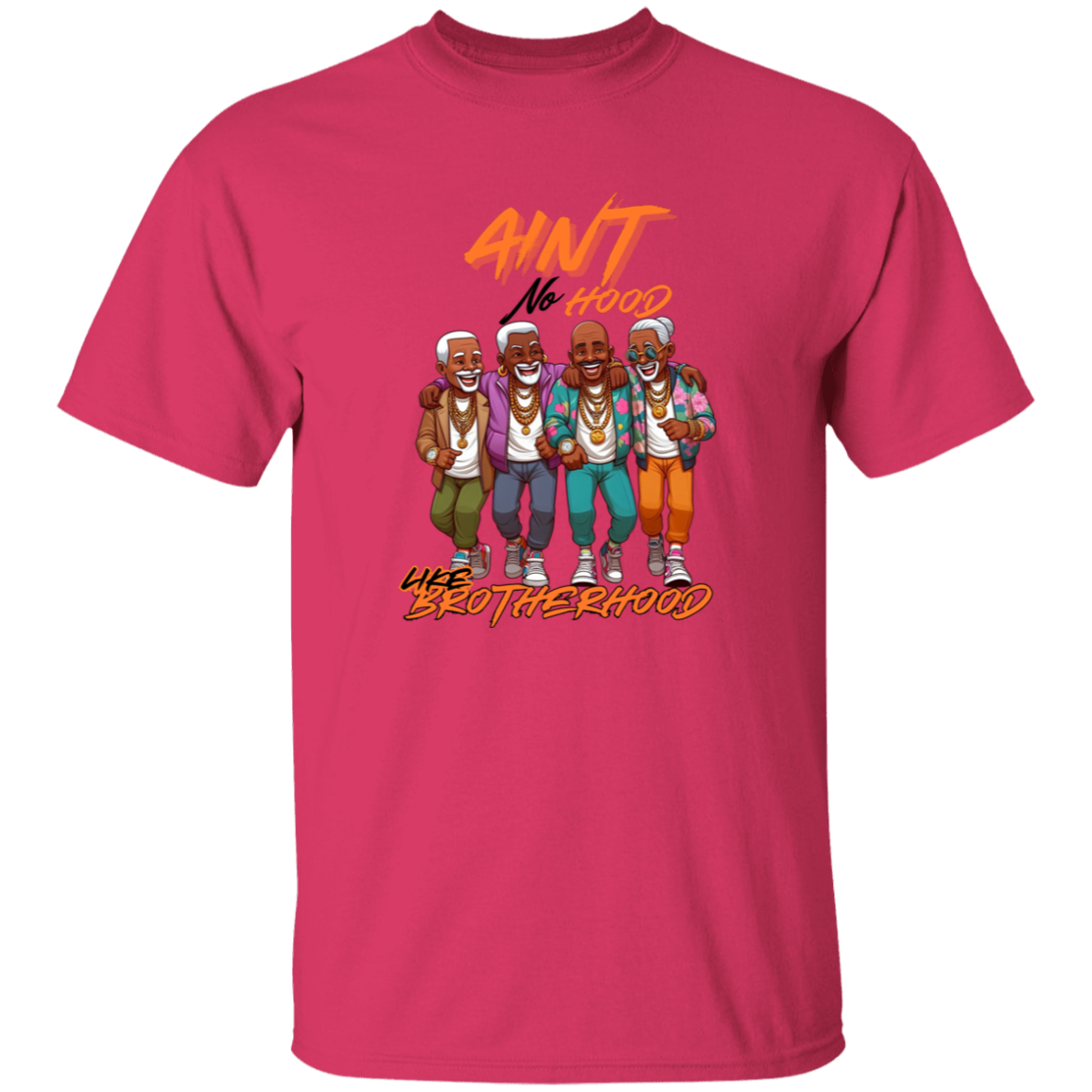 Ain't No Hood Like Brotherhood Men's 5.3 oz. T-Shirt