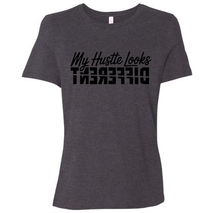 My Hustle Looks Different Ladies Relaxed Jersey Short-Sleeve T-Shirt
