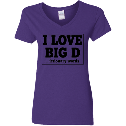 I Love Big D...Ictionary Words Ladies' Graphic V-Neck Tee