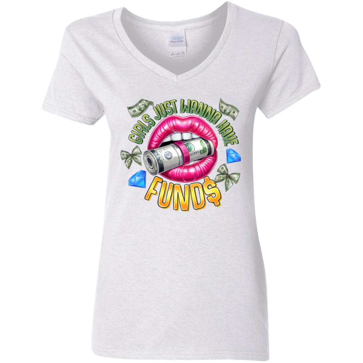 Girl's Just Wanna Have Funds Ladies' 5.3 oz. V-Neck T-Shirt