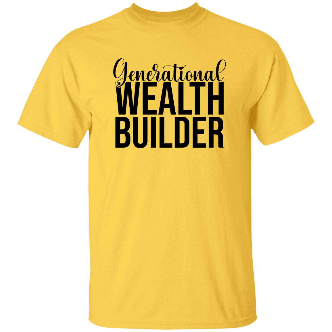 Generational Wealth Builder Men's 5.3 oz. T-Shirt