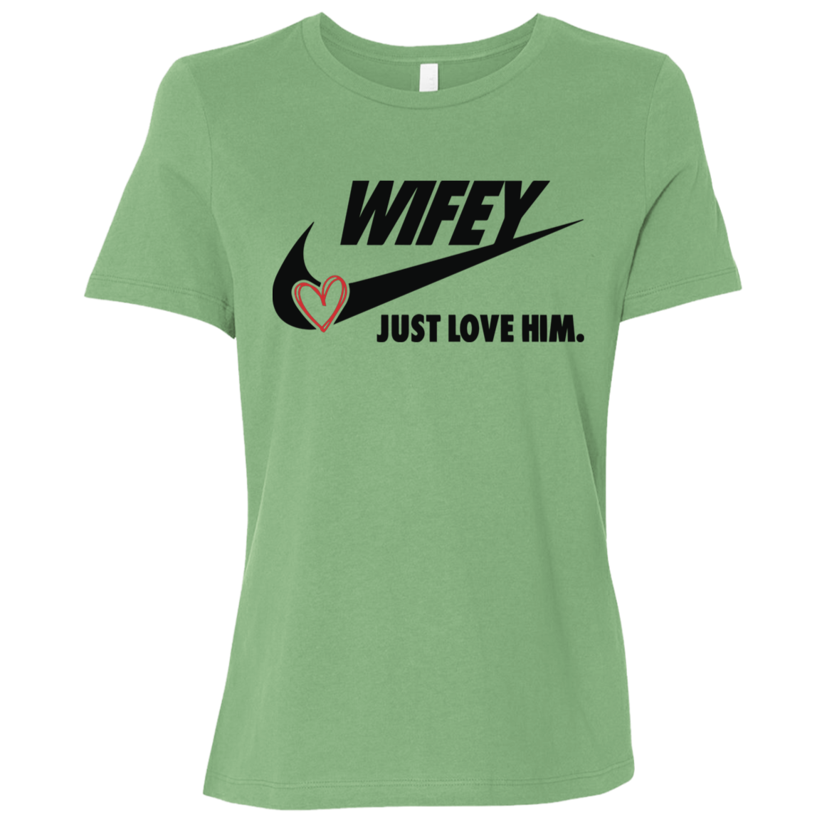 Wifey Just Love Him T-Shirt