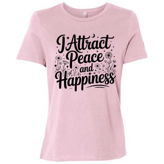 I Attract Peace and Happiness Ladies Relaxed Jersey Short-Sleeve T-Shirt
