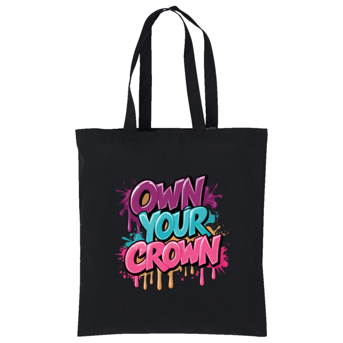 Own Your Crown Tote