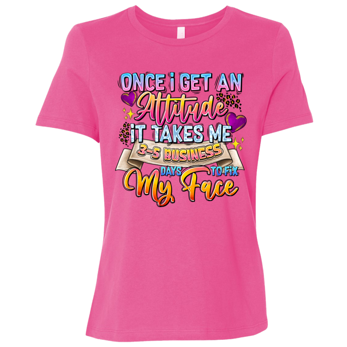 Once I Get an Attitude... | Women's Relaxed Fit Tee