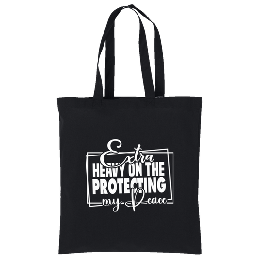 Extra Heavy On The Protecting My Peace Tote